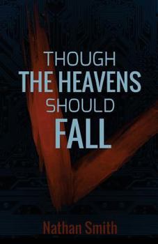 Paperback Though the Heavens Should Fall (Espatier, book 1) Book