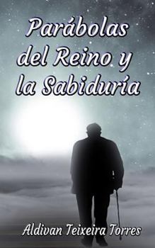 Paperback Parábolas del Reino y la Sabiduría [Spanish] Book