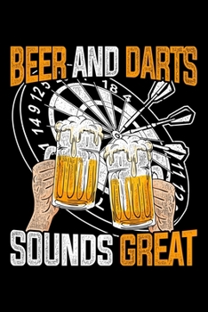 Beer And Darts Sounds Great: Lined A5 Notebook for Darts Players