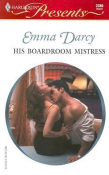 Mass Market Paperback His Boardroom Mistress Book