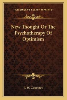 Paperback New Thought Or The Psychotherapy Of Optimism Book