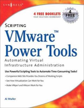 Paperback Scripting Vmware Power Tools: Automating Virtual Infrastructure Administration Book