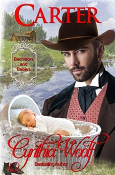 Carter - Book #3 of the Bachelors and Babies