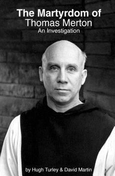 Paperback The Martyrdom of Thomas Merton: An Investigation Book