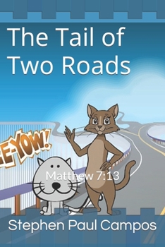 Paperback Keez & KiKi Remus: The Tail of Two Roads - Matt. 7:13 Book