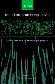 Hardcover Indo-European Perspectives: Studies in Honour of Anna Morpurgo Davies Book