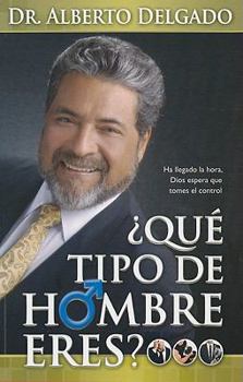 Paperback Que Tipo de Hombre Eres? = What Kind of Man Are You? [Spanish] Book
