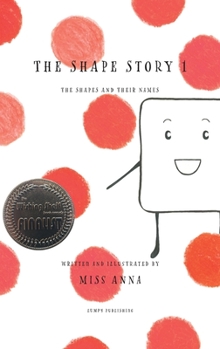 Hardcover The Shape Story 1: The Shapes and Their Names Book