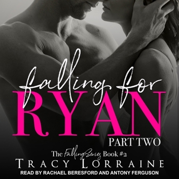 Falling For Ryan Part Two