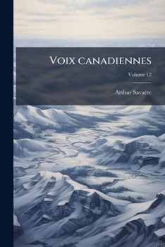 Paperback Voix canadiennes: Vers l'abîme; Volume 12 [French] Book