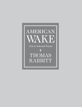 Hardcover American Wake: New & Selected Poems Book
