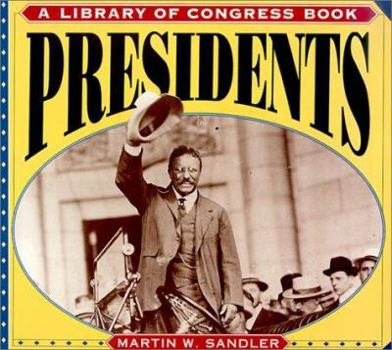 Presidents: A Library of Congress Book (Library of Congress Classics)