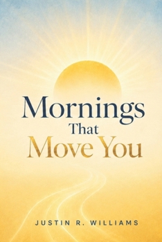 Mornings That Move You