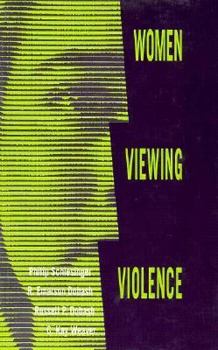 Paperback Women Viewing Violence Book