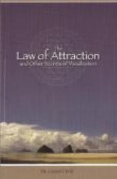 Paperback The Law of Attraction: And Other Secrets of Visualization Book