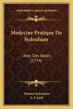 Paperback Medecine Pratique De Sydenham: Avec Des Notes (1774) [French] Book