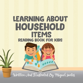 Paperback Learning About Household Items: Reading Book For Kids Book