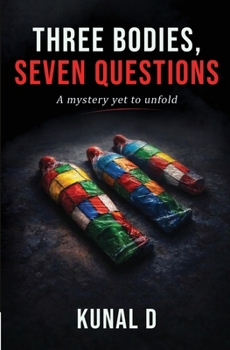 Paperback Three Bodies, Seven Questions: A Psychological Thriller Murder Mystery with Twists, Secrets & Suspense Crime Fiction Novel Set on a College Campus Book