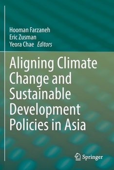 Paperback Aligning Climate Change and Sustainable Development Policies in Asia Book
