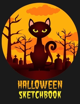 Halloween sketchbook: Happy Halloween: sketchbook to Sketching & Drawing Halloween Characters and Halloween decorations, Sketchbook to Draw  Halloween ... Graphics design. Halloween gifts v 3.0