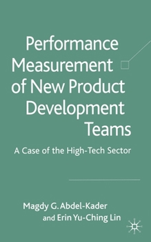 Paperback Performance Measurement of New Product Development Teams: A Case of the High-Tech Sector Book