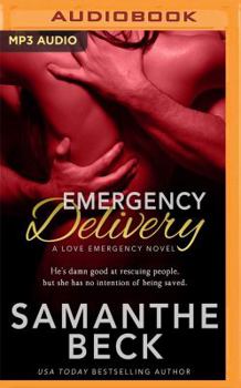 Emergency Delivery - Book #2 of the Love Emergency