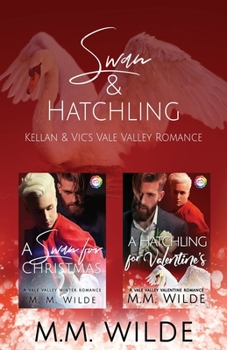 Paperback Swan & Hatchling: Kellan & Vic's Vale Valley Romance Book