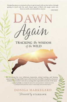Paperback Dawn Again: Tracking the Wisdom of the Wild Book