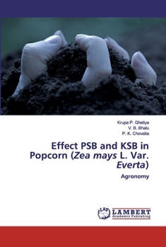 Paperback Effect PSB and KSB in Popcorn (Zea mays L. Var. Everta) Book
