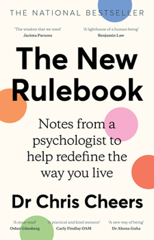 The New Rulebook: Notes from a Psychologist to Help Redefine the Way Youlive, for Fans of Glennon Doyle, Brene Brown, Elizabeth Gilbert and Juli