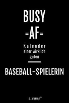 Kalender für Baseball-Spieler / Baseball-Spielerin: Immerwährender Kalender / 365 Tage Tagebuch / Journal [3 Tage pro Seite] für Notizen, Planung / ... Erinnerungen, Sprüche (German Edition)