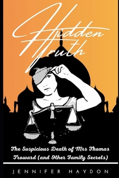Hidden Truth: The Suspicious Death of Mrs Thomas Troward