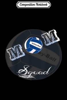 Paperback Composition Notebook: Volley-Ball Mom Squad Wow For Women Gift Journal/Notebook Blank Lined Ruled 6x9 100 Pages Book