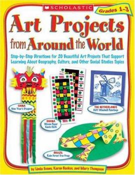 Paperback Art Projects from Around the World Grades 1-3 Book