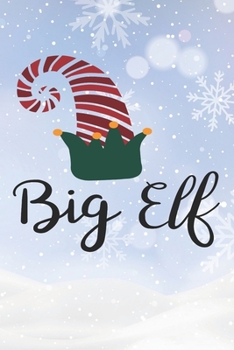 Paperback Big Elf: Christmas Gift Journal / Notebook / Diary - Great Present Book
