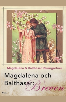 Paperback Magdalena och Balthasar: Breven [Swedish] Book