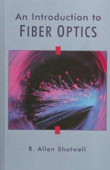 Hardcover Introduction to Fiber Optics, An Book