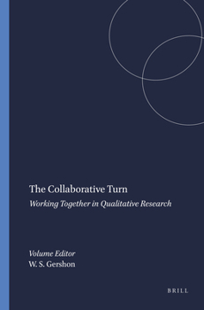 Paperback The Collaborative Turn: Working Together in Qualitative Research Book