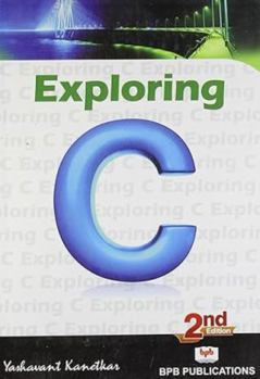 Paperback Exploring C, 2Nd Edition Book