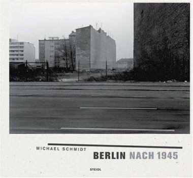 Hardcover Michael Schmidt: Berlin Nach 1945 Book