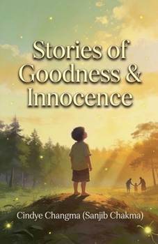 Stories of Goodness & Innocence