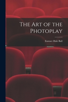 Paperback The Art of the Photoplay Book