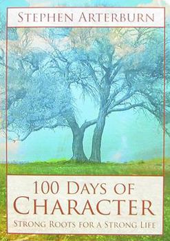100 Days of Character: Strong Roots for a Strong Life
