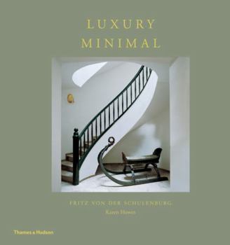 Hardcover Luxury Minimal: Minimalist Interiors in the Grand Style Book