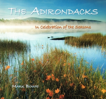 Hardcover Adirondacks: In Celebration of the Seasons Book