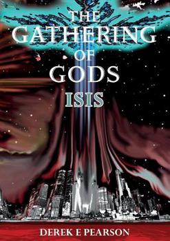 Paperback The Gathering of Gods: Isis Book