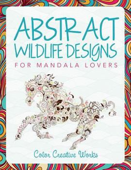 Paperback Abstract Wildlife Designs for Mandala Lovers Book