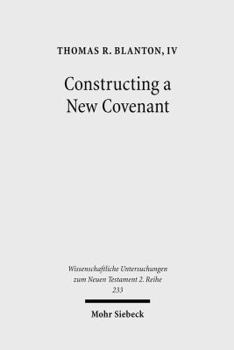 Paperback Constructing a New Covenant: Discursive Strategies in the Damascus Document and Second Corinthians Book