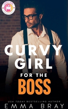 Curvy Girl for the Boss (Curvy Girl Romance Shorts)