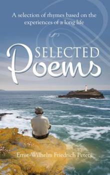 Paperback Selected Poems: A selection of rhymes based on the experiences of a long life Book